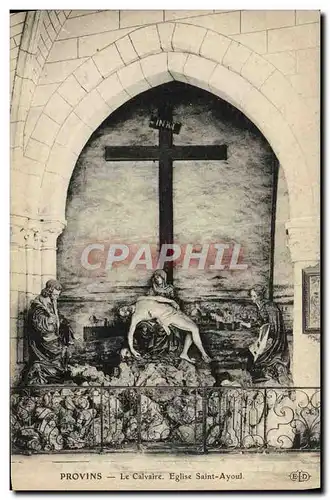 Cartes postales Provins Le Calvaire Eglise Saint Ayoul