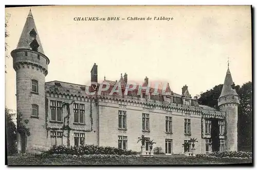 Cartes postales Chaumes En Brie Chateau De l&#39Abbaye