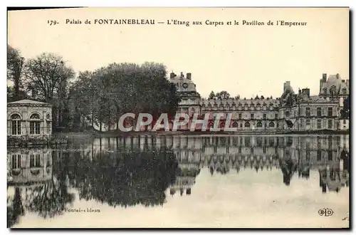 Cartes postales Palais De Fontainebleau L&#39Etang Aux Carpes Et Le Pavillon De l&#39Empereur