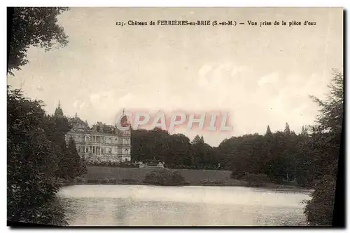 Cartes postales Chateau De Ferrieres En Brie Vue Prise De La Piece d&#39Eau