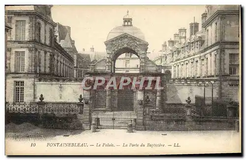 Ansichtskarte AK Fontainebleau Le Palais La Porte Du Baptistere