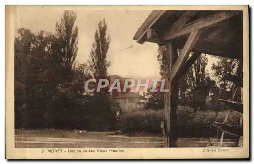 Cartes postales Moret Donjon Vu Des Vieux Moulin