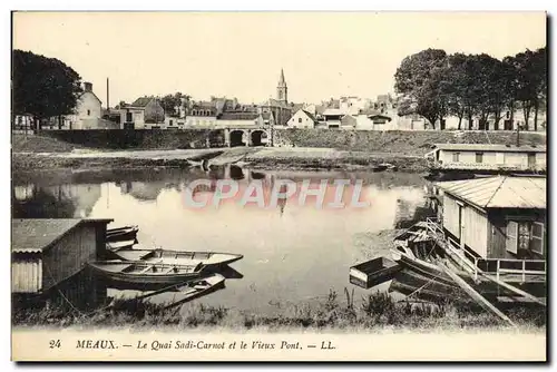 Ansichtskarte AK Meaux Le Quai Sadi Carnot Et Le Vieux Pont