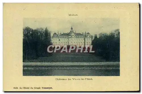 Cartes postales Melun Chateau De Vaux Le Penil