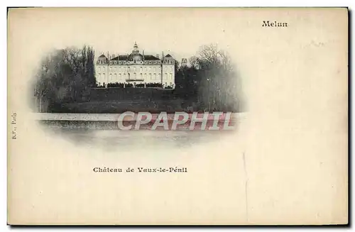 Ansichtskarte AK Melun Chateau de Vaux le Penil