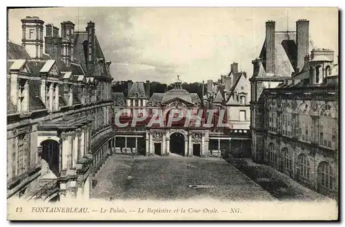 Cartes postales Fontainebleau Le Palais Le Baptistere Et La Cour ovale