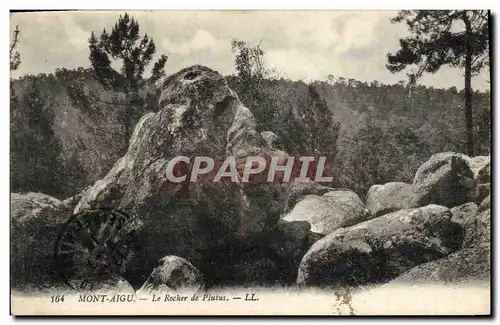 Cartes postales Mont Aigu Le Rocher De Plutus