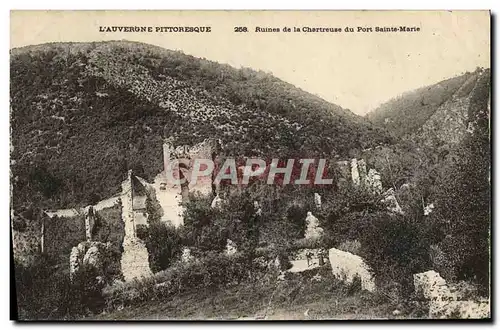 Cartes postales L&#39Auvergne Pittoresque Ruines De La Chartreuse Du Port Sainte Marie