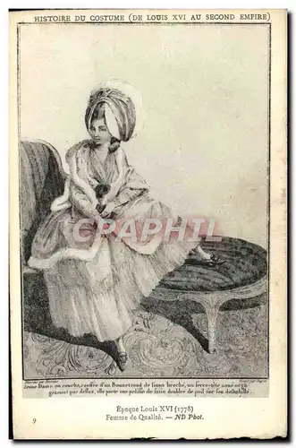 Cartes postales Histoire Du Costume Epoque Louis XVI Femme de qualite