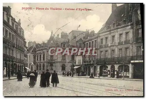 Ansichtskarte AK Dijon Place Du Theatre Caisse d&#39Epargne