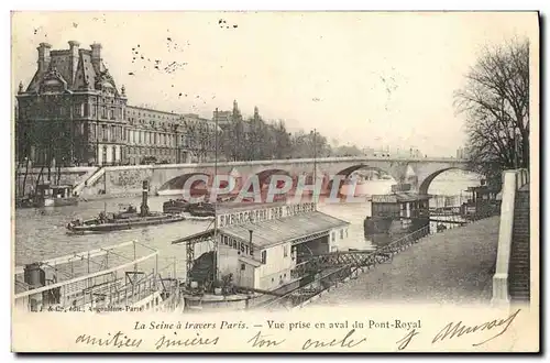 Ansichtskarte AK La Seine A Travers Paris Vue Prise En Aval Du Pont Royal Bateaux