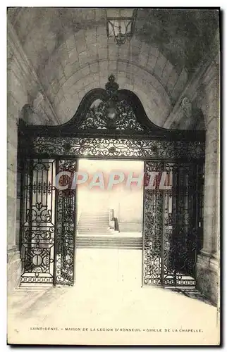 Cartes postales Saint Denis Maison De La Legion D&#39Honneur Grille de la chapelle