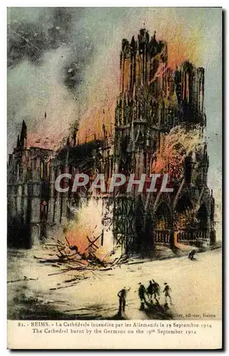 Cartes postales Reims La Cathedrale Incendiee Par Les Allemands Militaria