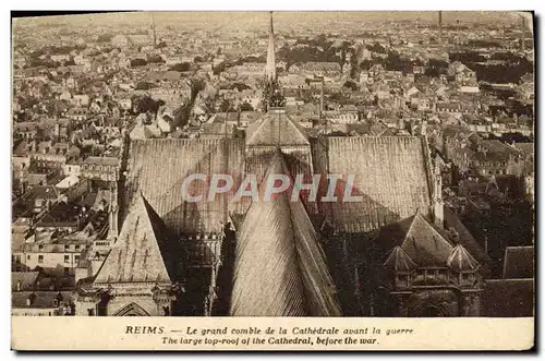 Cartes postales Reims Le Grand Comble De La Cathedrale Avant La Guerre