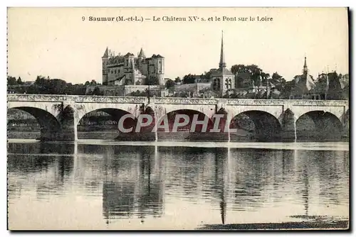 Cartes postales Saumur Le Chateau et le Pont Sur la Loire