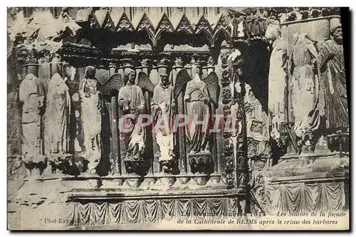 Ansichtskarte AK Reims La Cathedrale Les statues de la facade de la cathedrale apres le crime des barbares