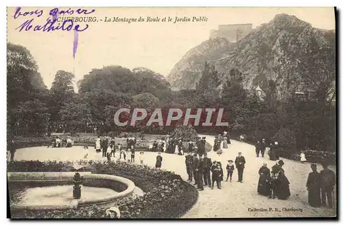 Ansichtskarte AK Cherbourg La Montagne Du Roule Et Le Jardin Public