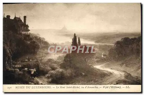 Ansichtskarte AK Musee Du Luxembourg Le Mont Saint Michel Vue d&#39Avranches William Wyld