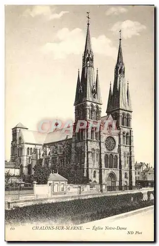 Cartes postales Chalons Sur Marne Eglise Notre Dame