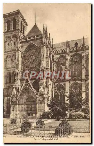 Cartes postales Cathedrale De Chalons Sur Marne Portail Septentrional