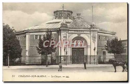 Ansichtskarte AK Chalons Sur Marne Le Cirque