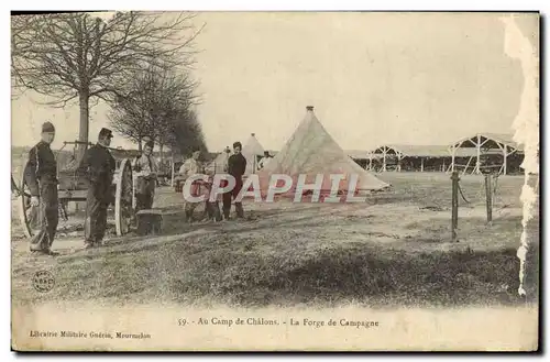 Cartes postales Au Camp De Chalons La Forge De Campagne Militaria