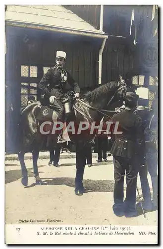 Cartes postales Alphonse XIII a Chalons Sur Marne 1er juin 1905 Le Roi Monte A Cheval a Mourmelon Espagne