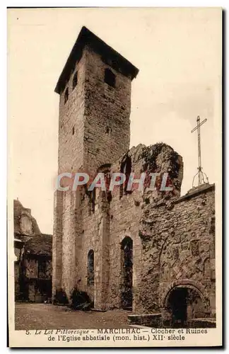 Cartes postales Le Lot Pittoresque Marcilhac Clocher Et Ruines De l'Eglise abbatiale