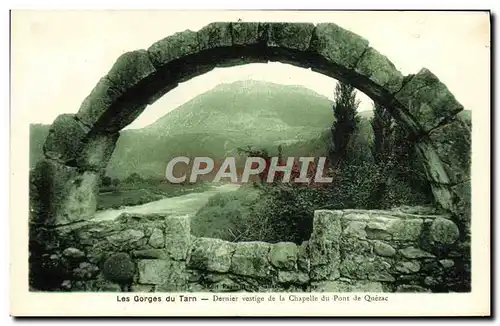 Cartes postales Gorges Du Tarn Dernier Vestige de la Chapelle du Pont de Quezac