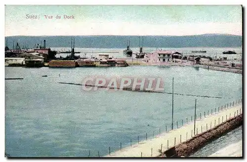 Cartes postales Suez Vue Du Dock Eypte