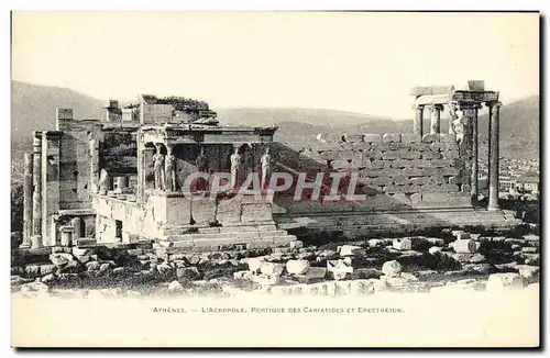 Cartes postales Athenes L&#39Acropole Portique des Cariatides et Erectheion