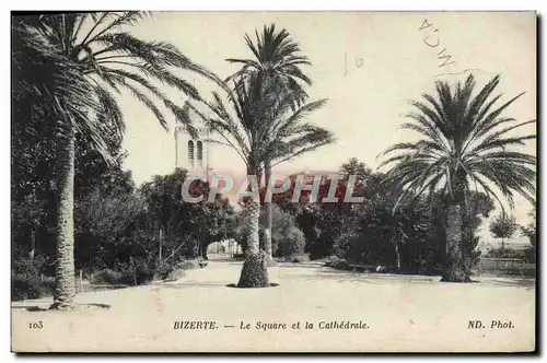 Cartes postales Bizerte Le Square et la Cathedrale