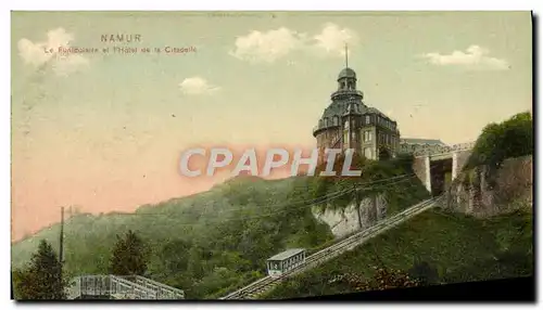 Cartes postales Namur Le funiculaire et l'hotel de la citadelle