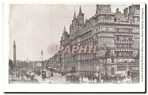 Cartes postales London North Western Hotel Lime Street Station Liverpool