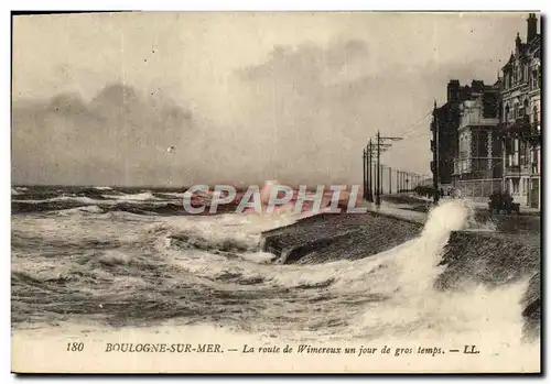 Cartes postales Boulogne Sur Mer La Route De Wimereux Un Jour De Gros Temps