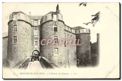 Cartes postales Boulogne Sur Mer L&#39Entree Di Chateau