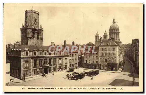 Cartes postales Boulogne Sur Mer Place Du Palais De Justice Et Le Beffroi