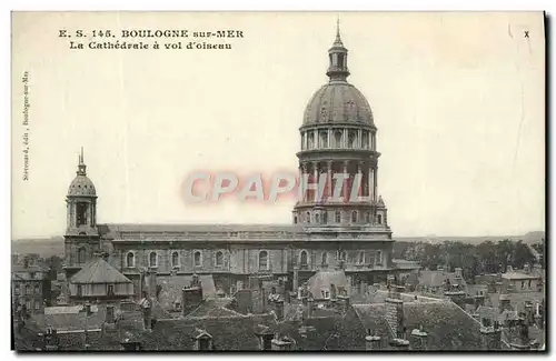 Cartes postales Boulogne Sur Mer La Cathedrale A Vol D&#39Oiseau