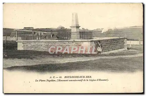 Cartes postales Boulogne Sur Mer La Pierre Napoleon Monument commemoratif de la legion d&#39honneur