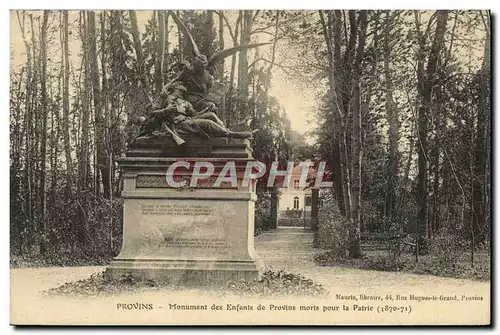 Cartes postales Provins Monument Des Enfants De Provins Morts Pour La patrie 1870 1871 Militaria