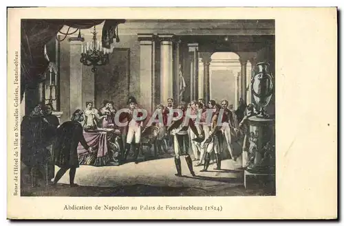 Ansichtskarte AK Fontainebleau Abdication de Napoleon 1er au Palais 1814