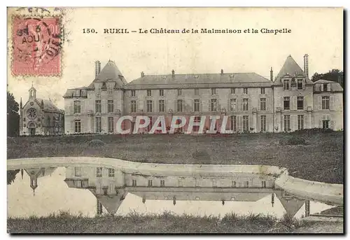 Cartes postales Rueil Le Chateau de la Malmaison et la Chapelle