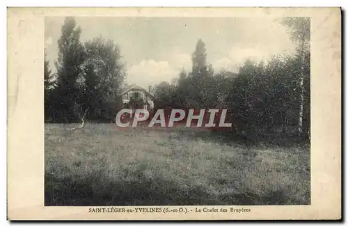 Ansichtskarte AK Saint Leger en Yvelines Le Chalet Des Bruyeres