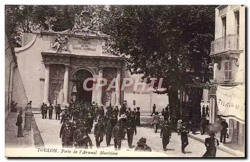 Cartes postales Toulon Porte de L&#39Arsenal Maritime Marins Militaria