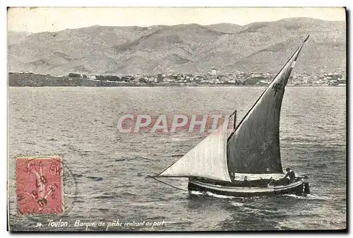 Ansichtskarte AK Toulon Barque de Peche rentrant au port Bateau
