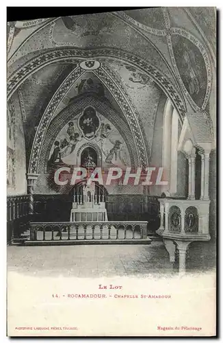 Cartes postales Le Lot Rocamadour Chapelle St Amadour