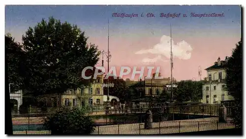 Cartes postales Mulhausen Bahnhof u Hauptzoffamt