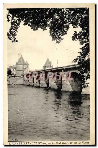 Cartes postales Chatellerault Le Pont Henri IV Sur la Vienne