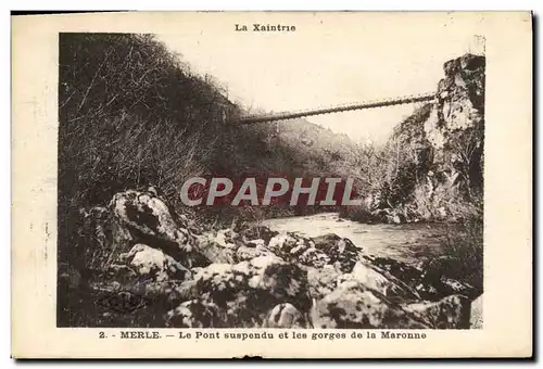 Cartes postales Merle Le Pont Suspendu et Les Gorges de la Maronne La Xaintrie