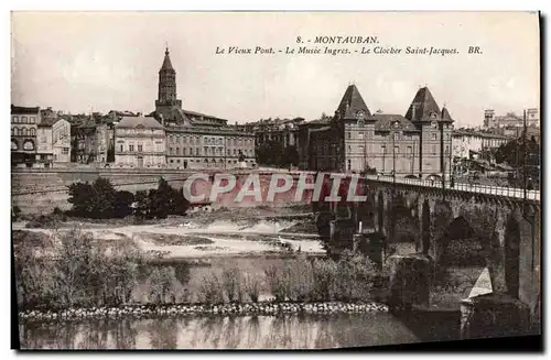 Ansichtskarte AK Montauban Le Vieux Pont Le Musee Ingres Le Clocher Saint Jacques